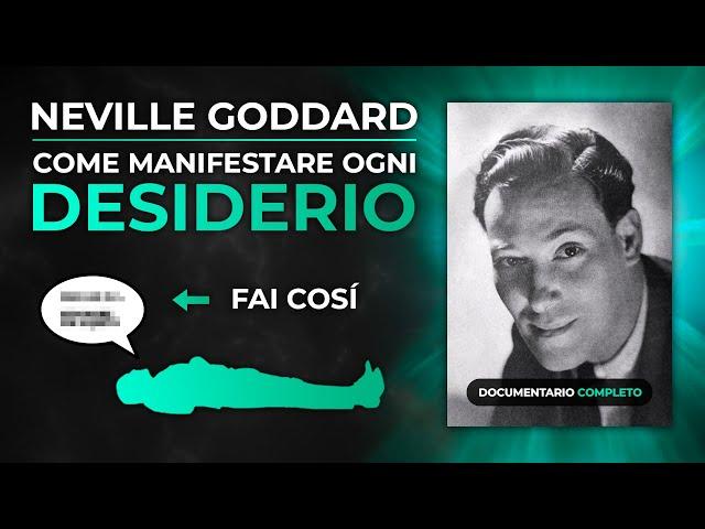 NEVILLE GODDARD - COME MANIFESTARE OGNI DESIDERIO