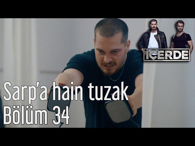 İçerde 34. Bölüm - Sarp'a Hain Tuzak