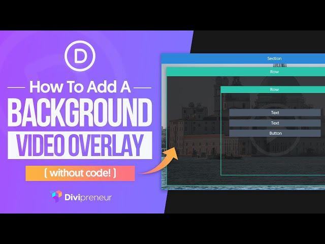 Add an Overlay on Top of a Background Video in Divi