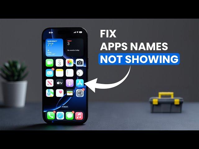 How to Fix Apps Names are Not Showing on the iPhone home screen (iOS 18)?