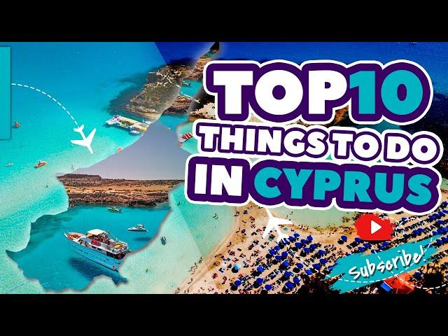 Top 10 things to do in Cyprus