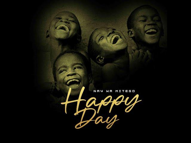 Nay Wa Mitego - Happy Day (Official Music Lyrics Video)