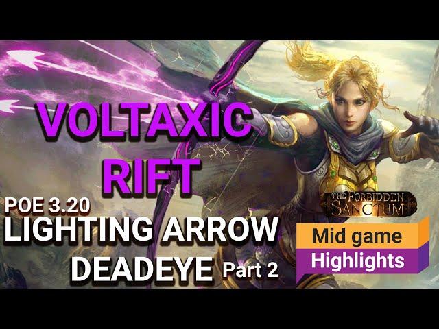 Voltaxic Rift Deadeye Lightning Arrow Part 2 - POE 3.20 Sanctum