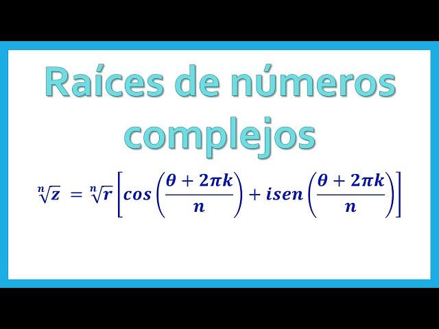 Raíces de números complejos - Ejemplo 2