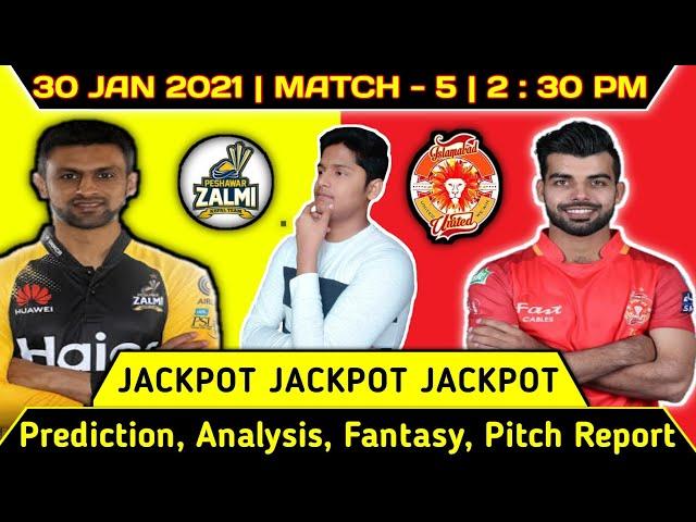 PSL 2022 ! Match No.  5 Prediction ! Peshawar Zalmi vs Islamabad United ! Today Match Prediction