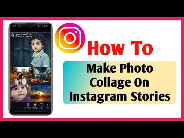 How To Make A Collage On Instagram Story | Create Photo Collage In Insta Stories