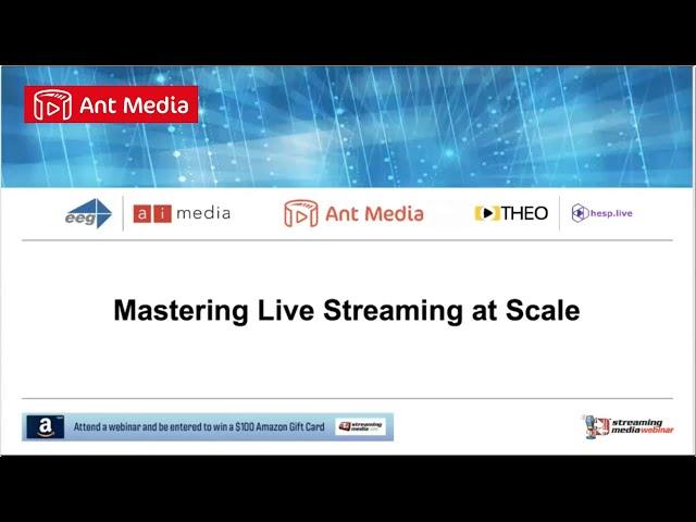 Webinar: Mastering Live Streaming at Scale ⎮ Streaming Media