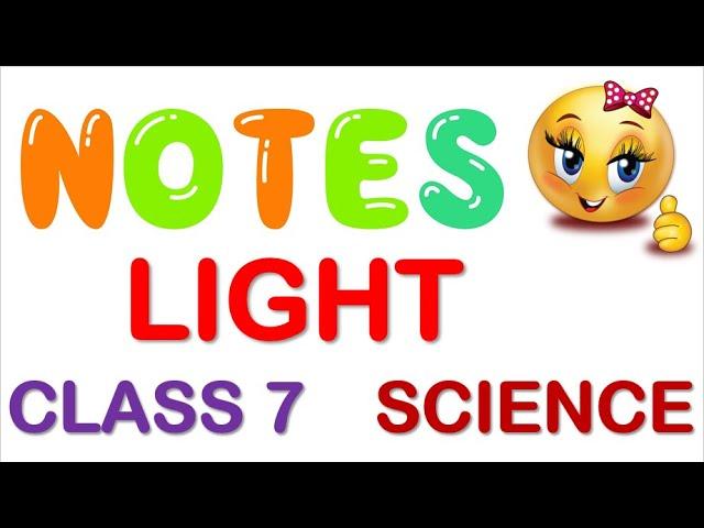 Light Class 7 Science #Notes + full explanation | Chapter 15 Class 7 Science | #Light_Class7_notes