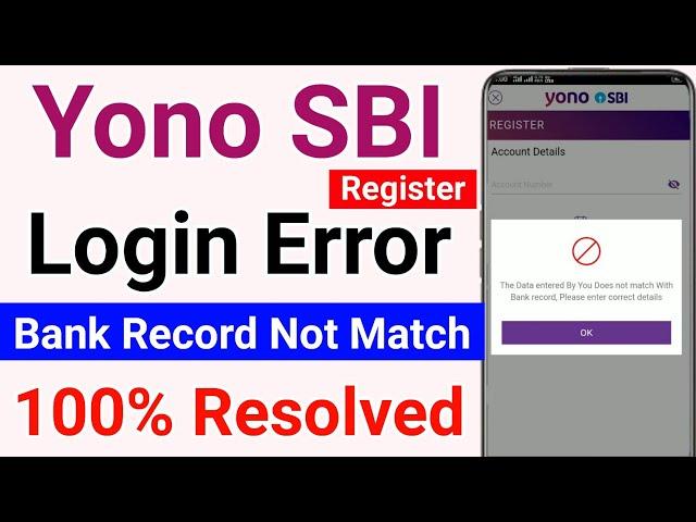 Yono SBI login Problem | the data entered by you does not match with bank record | yono login error