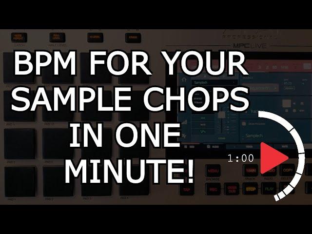 How to Find The BPM For Your Sample Chops In One Minute