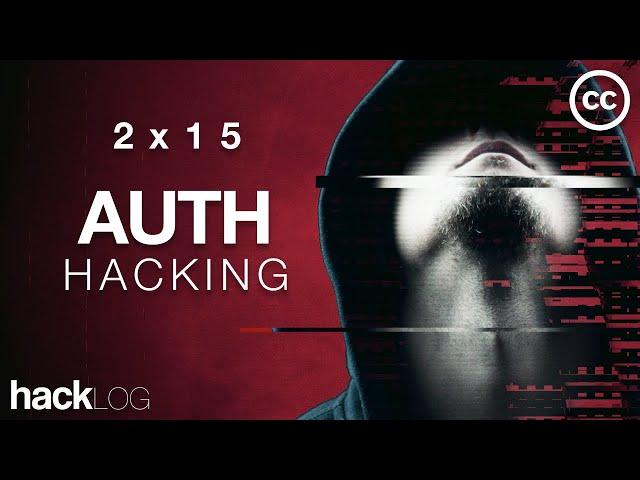 HACKLOG 2x15 - Authentication Attacks (Web Server Auth Hacking) (Subtitle)