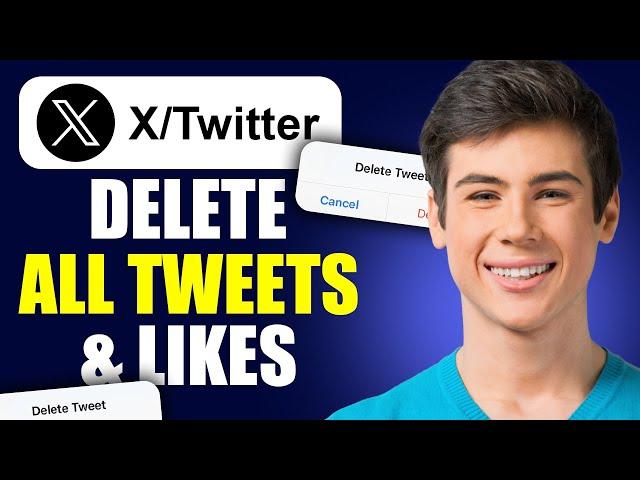 How To Delete All Tweets & Likes On X/Twitter (Updated Guide)