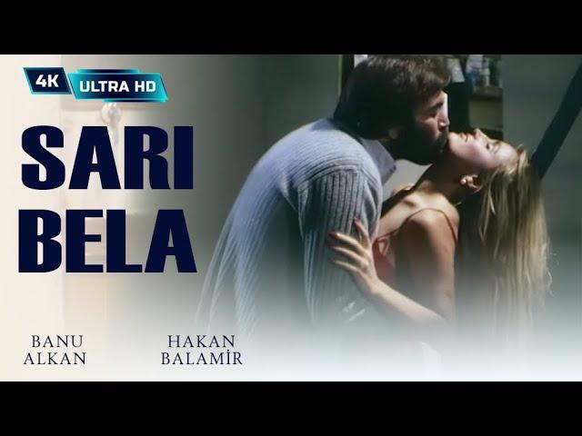 Sarı Bela Türk Filmi | FULL | 4K ULTRA HD | BANU ALKAN | HAKAN BALAMİR