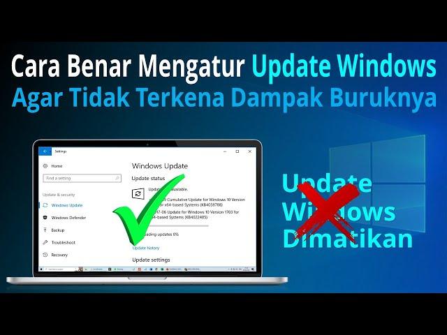 Cara Benar dan Tepat Mengatur Update Windows