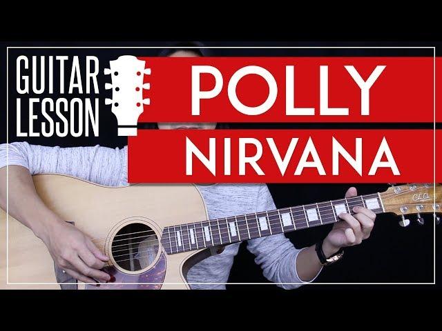 Polly Guitar Tutorial - Nirvana Guitar Lesson  |Easy Chords + Guitar Cover|