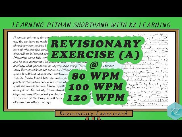 Revisionary Exercise (A) @ 80 | 100 | 120 WPM - Pitman Shorthand Dictation - KZ Learning