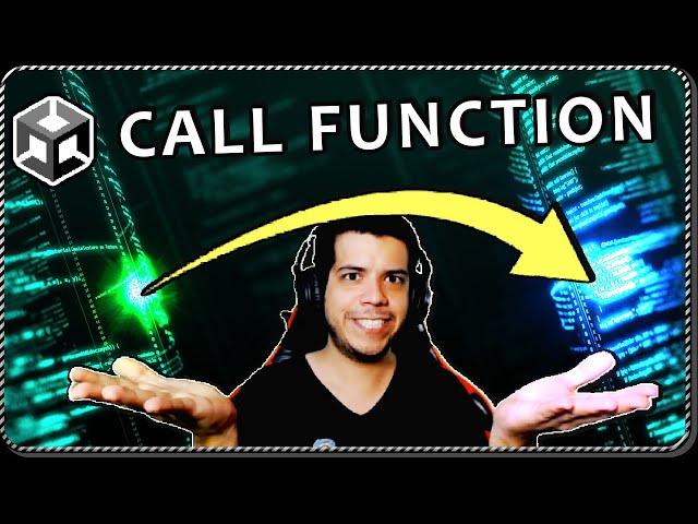 How to call a FUNCTION FROM A DIFFERENT SCRIPT in Unity