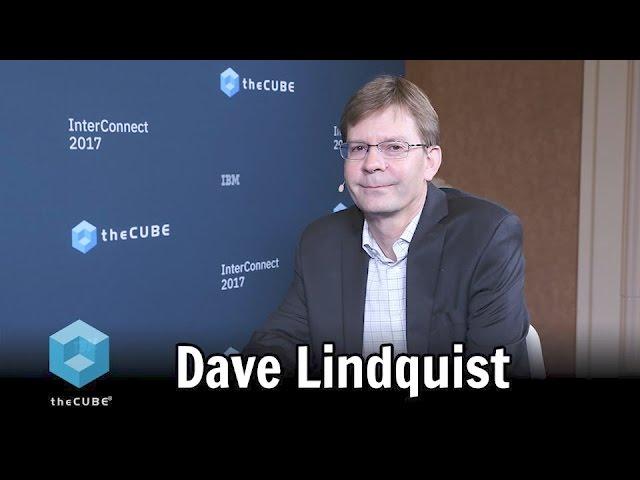 Dave Lindquist | IBM Interconnect 2017