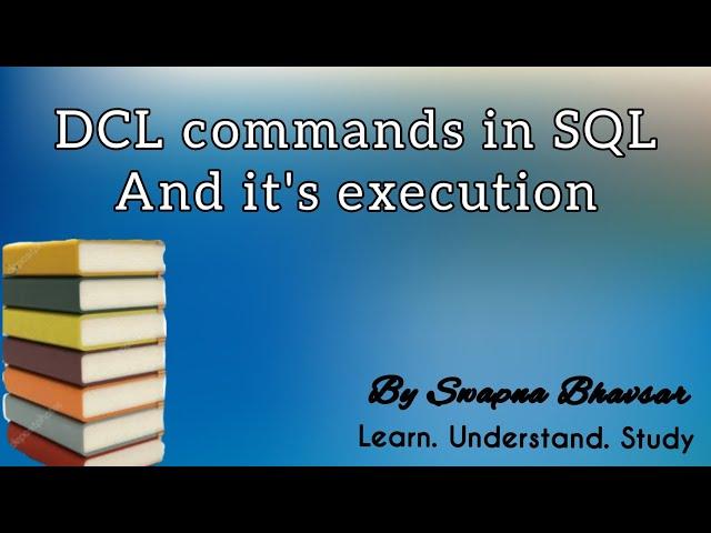 DCL Commands in SQL and its execution.