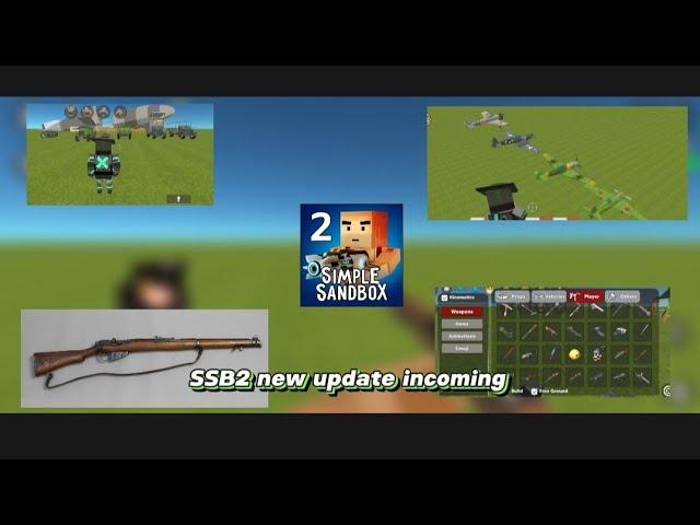 Simple sandbox 2 update 1.7.75 New update is incoming Ww2 weapons skins and enfield rifle tank SSB2