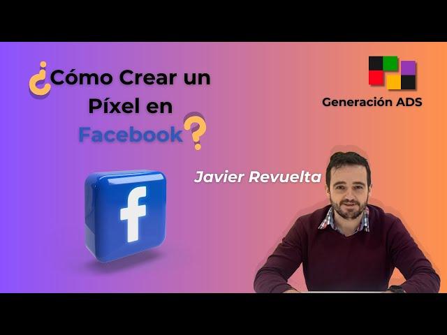 Como Crear el Pixel de Facebook 2024 tutorial