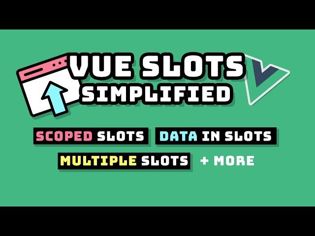 Vue Slots Simplified