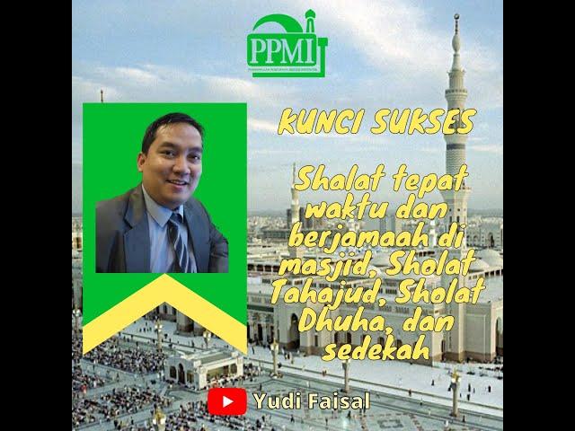 PPMI - Sekilas Profil Ustadz Yudi Faisal