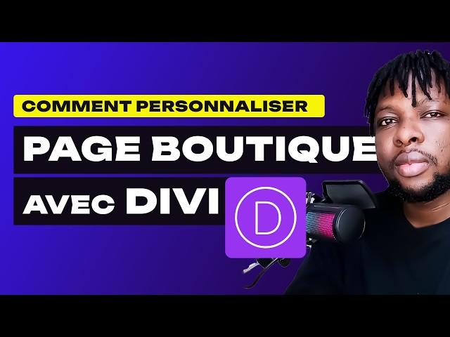 Comment Personnaliser La Page Boutique Avec Divi ?