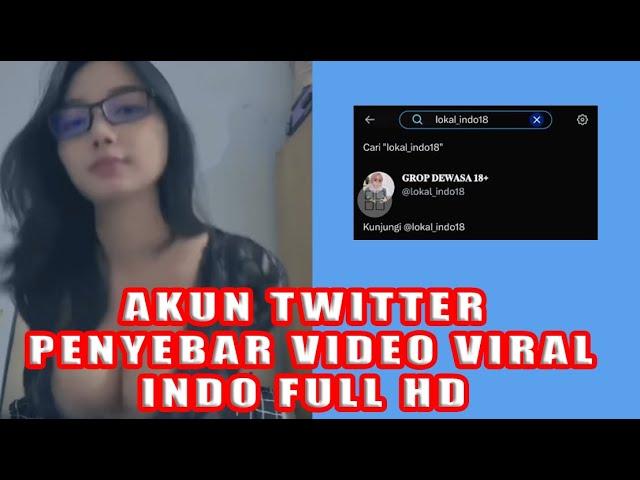 Akun Twitter Penyebar Video Viral Indo Langsung Gratis 2023