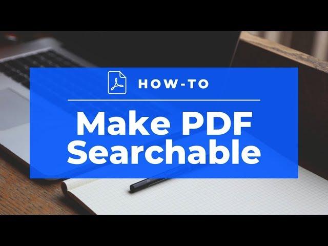 How to Make PDF Searchable without Acrobat – Working Well with Large PDF files!