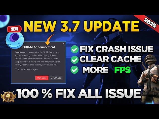 PUBG MOBILE 3.7 CRASH FIX 32 BIT GAMELOOP| GAMELOOP 32 BIT CRASH FIX PUBG 3.7 2025 | PUBG 3.7 FIX