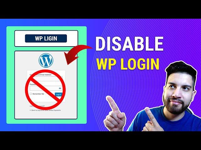 How To Disable Wp Login On Wordpress | Change Wordpress Login Page