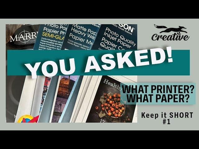 Keep it Short #1: You asked What Paper do I use?