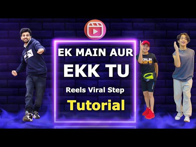 Ek Main Hu Aur Ekk Tu Reels Dance Tutorial | Ajay Poptron Tutorial