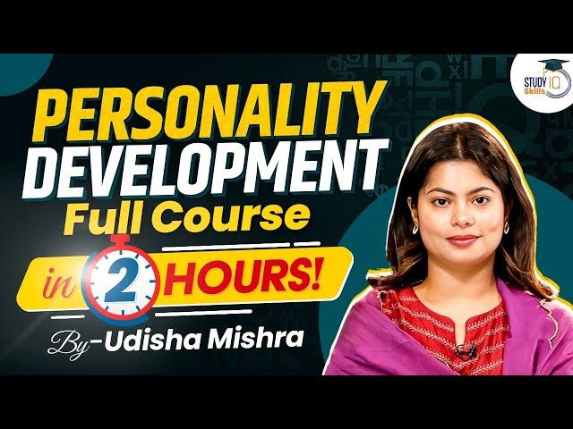 How To Develop An Attractive & Great Personality? | Personality Development By Udisha Mishra