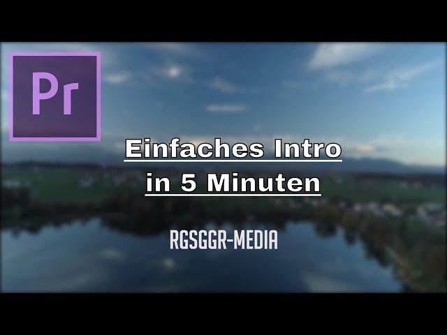 Tutorial: Einfaches Intro - Adobe Premiere CC 2019