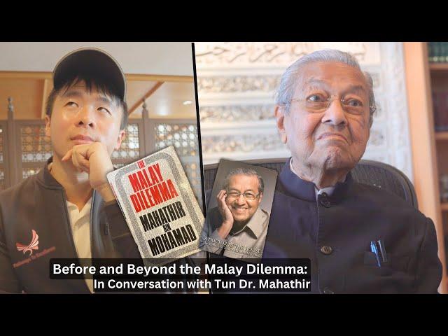 Before and Beyond the Malay Dilemma: In Conversation With Tun Dr Mahathir Mohamad