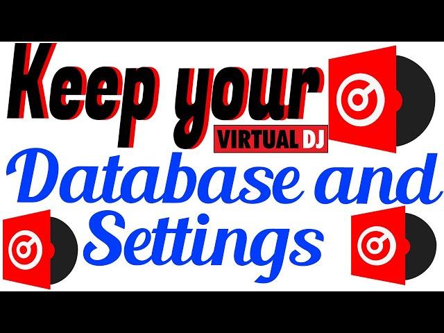 Prevent to lose your database and Settings when you Update Virtual dj