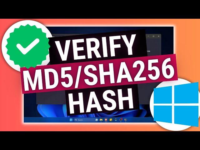 VERIFY MD5 / SHA256 Hash or Checksum on Windows 11