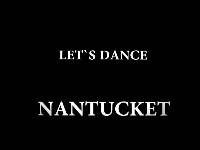 "Lat's Dance Nantucket" -  2016
