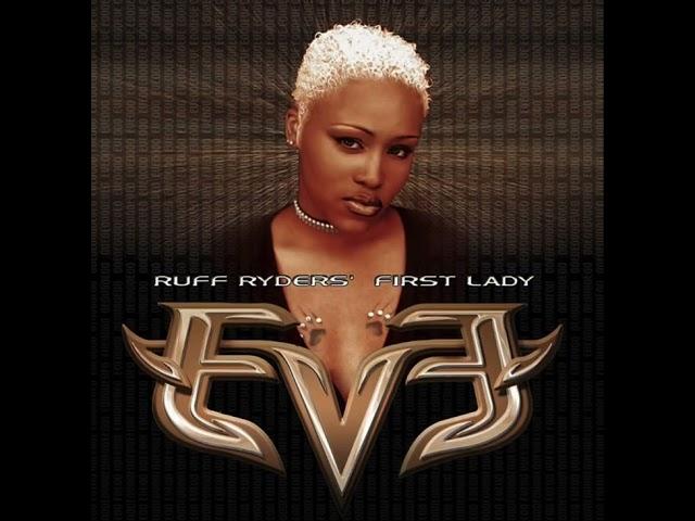 Who’s That Girl? [Ruff Ryder’s Remix] - Eve