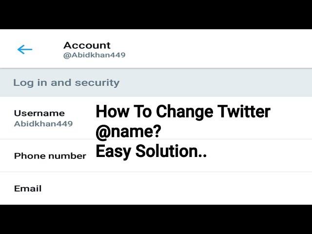 How To Change  Twitter Username or @name using your Android?