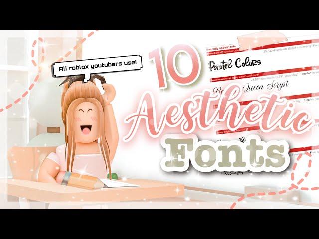 10 AESTHETIC Fonts Roblox Youtubers Use!