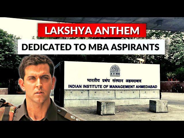 Dedicated to MBA Aspirants: LAKSHYA KO HAR HAAL MEIN PAANA HAI