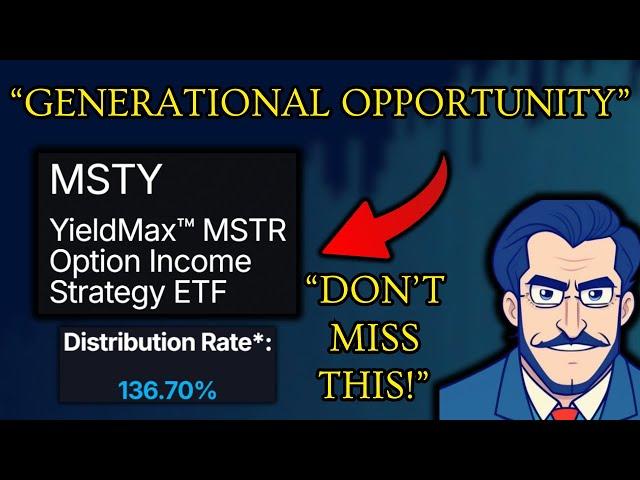 YieldMax MSTY ETF Is Offering A Generational Opportunity Investors Are Missing!