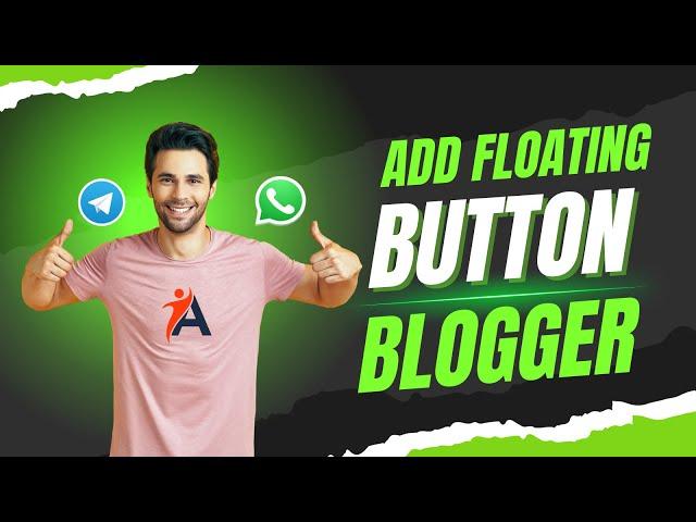 How to Add an Animated Floating Telegram and WhatsApp button in Blogger | Tutorial