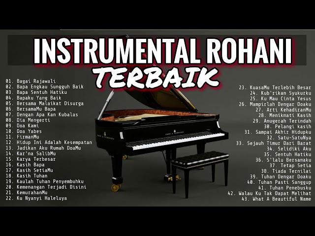 INSTRUMENTAL PIANO ROHANI TERBAIK 2018   MUSIK SAAT TEDUH