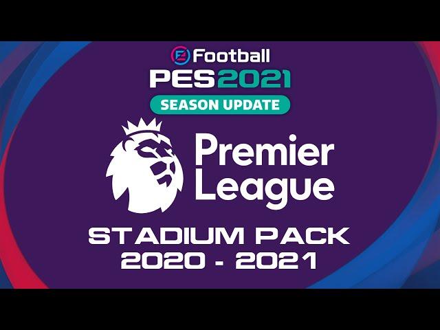 PES 2021/PES 2020 Full Premier League Stadium Pack 2020/2021