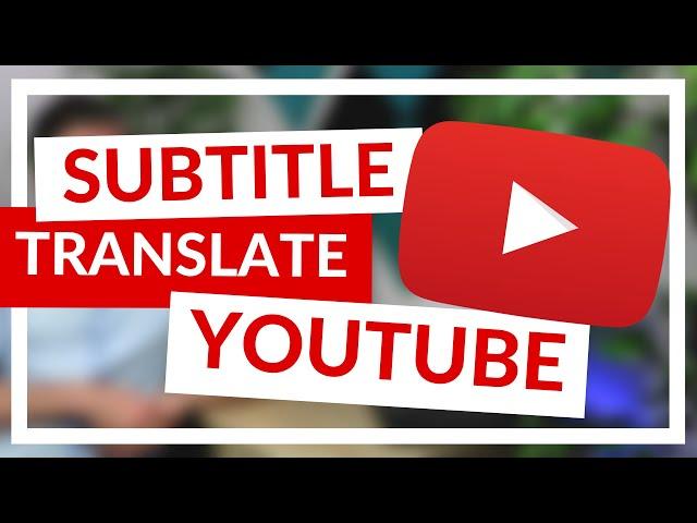 How to add subtitles and translations to ANY YouTube Videos