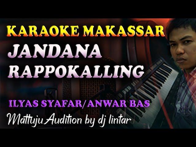 Karaoke Makassar Jandana Rappokalling - Ilyas Syafar